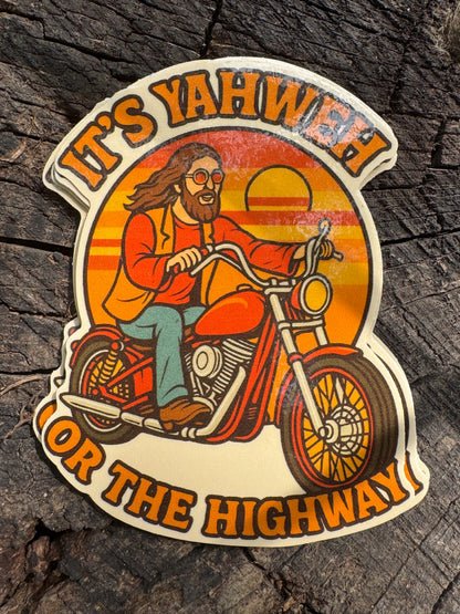 It’s Yahweh or the Highway Sticker Collection