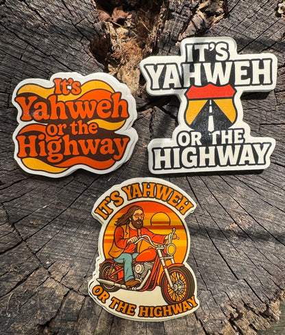 It’s Yahweh or the Highway Sticker Collection