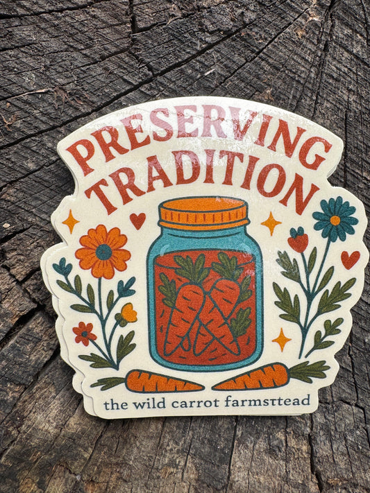 Preserving Tradition (2.5”)