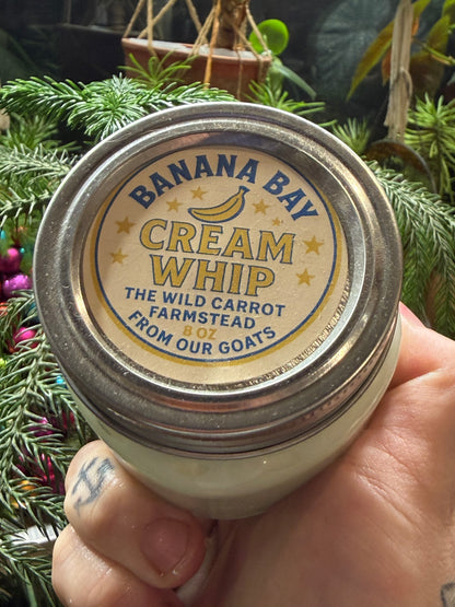 Banana Bay Cream Whip Goat Milk Whip (8oz Glass Jar)
